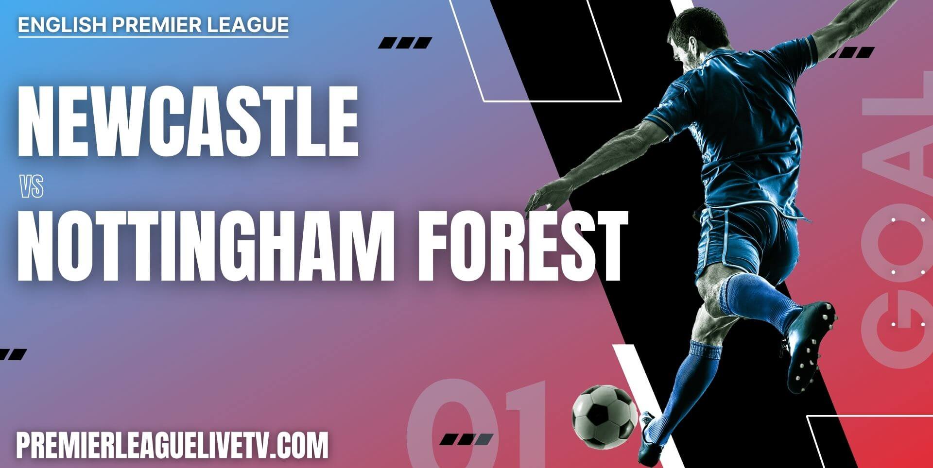 Newcastle United Vs Nottingham Forest 2022 Live Stream | EPL Matchweek 1