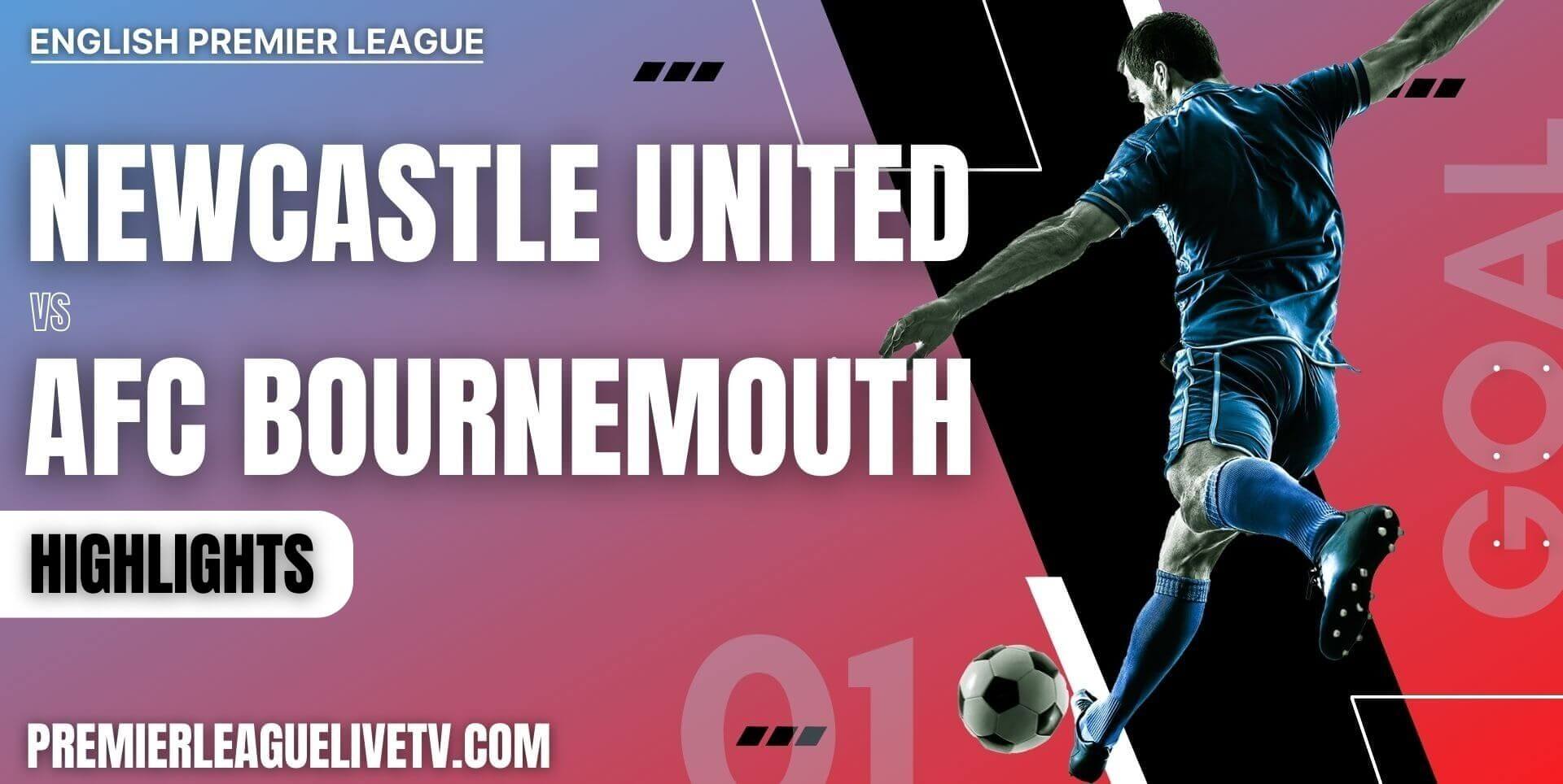 Newcastle United Vs AFC Bournemouth Highlights 2022 Week 8